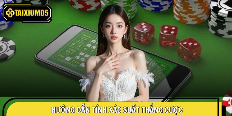 Cẩm nang tính xác suất thắng cược đơn giản cho mọi người chơi